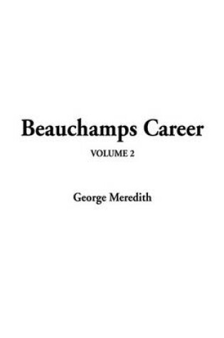 Cover of Beauchamps Career, V2