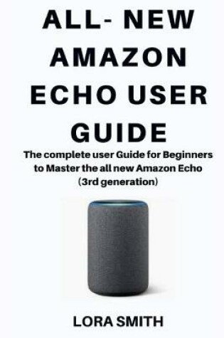 Cover of All- New Amazon Echo