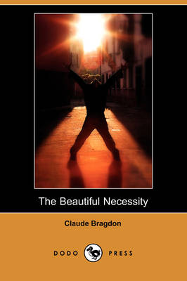 Book cover for The Beautiful Necessity (Dodo Press)