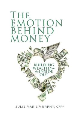 Book cover for The Emotion Behind Money