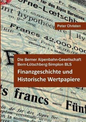 Book cover for Die Berner Alpenbahn-Gesellschaft Bern-Loetschberg-Simplon BLS