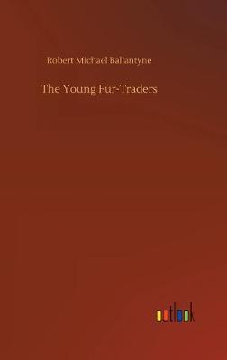 Book cover for The Young Fur-Traders