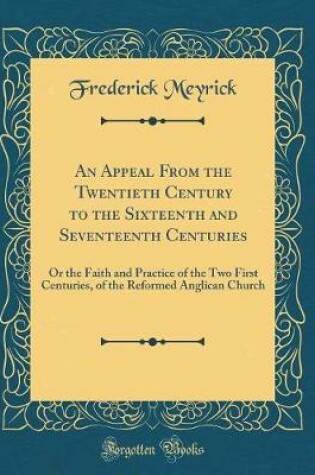 Cover of An Appeal from the Twentieth Century to the Sixteenth and Seventeenth Centuries