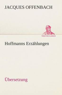 Book cover for Hoffmanns Erzahlungen