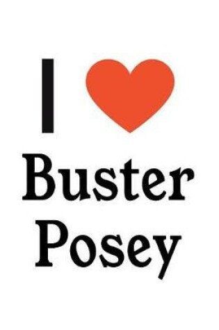 Cover of I Love Buster Posey