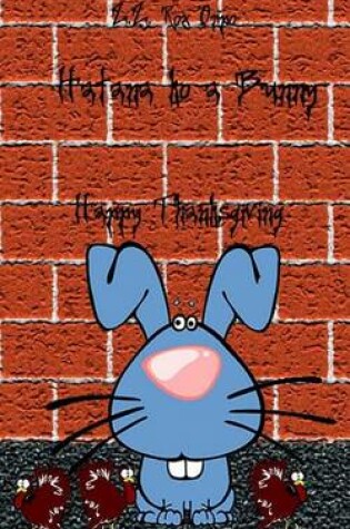 Cover of Hatana Ko a Bunny Happy Thanksgiving
