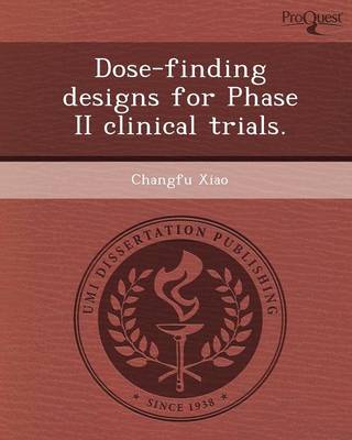 Cover of Dose-Finding Designs for Phase II Clinical Trials