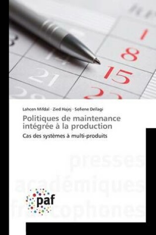 Cover of Politiques de Maintenance Integree A La Production