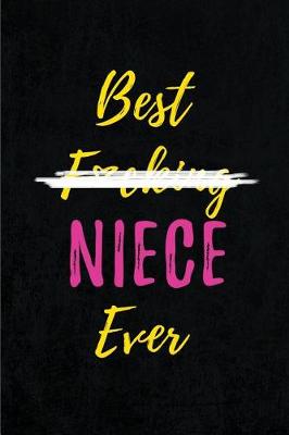 Book cover for Best F*cking Niece Ever