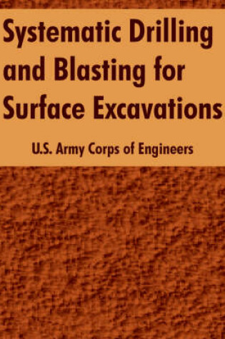 Cover of Systematic Drilling and Blasting for Surface Excavations