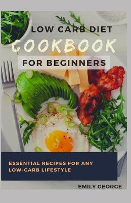 Book cover for Low Carb Diet Cookbook for Beginner