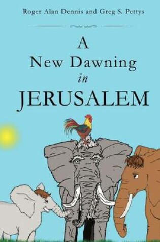 Cover of A New Dawning in Jerusalem