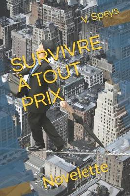 Book cover for Survivre A Tout Prix