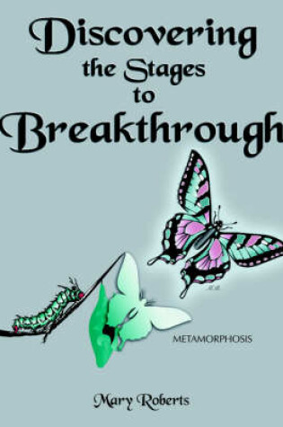 Cover of Discovering the Stages to Breakthrough