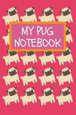 Book cover for My Pug Notebook