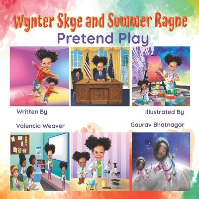 Book cover for Wynter Skye and Summer Rayne Pretend Play