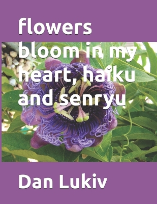 Book cover for flowers bloom in my heart, haiku and senryu