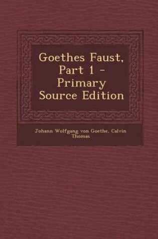 Cover of Goethes Faust, Part 1 - Primary Source Edition