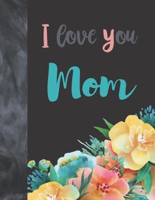 Book cover for I Love You Mom