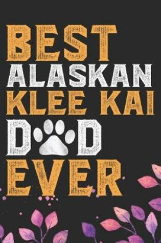 Cover of Best Alaskan Klee Kai Dad Ever