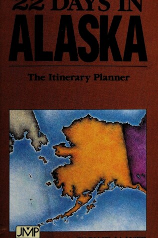 Cover of 22 Days in Alaska