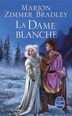Book cover for La Dame Blanche (Le Cycle Du Trillium, Tome 4)