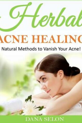 Cover of Herbal Acne Healing