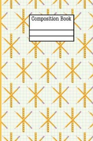 Cover of School Days Rulers Pencils Composition Notebook - Wide Ruled