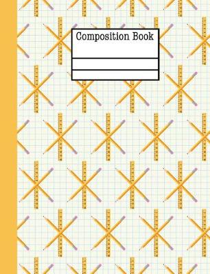 Book cover for School Days Rulers Pencils Composition Notebook - Wide Ruled