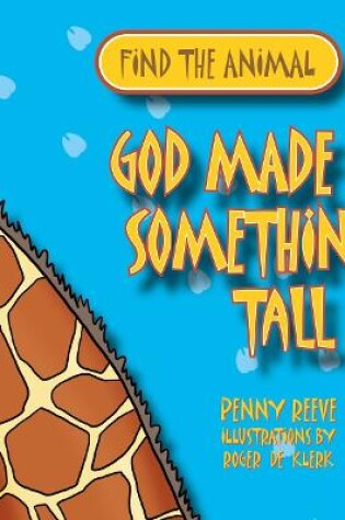 Cover of God Made Something Tall