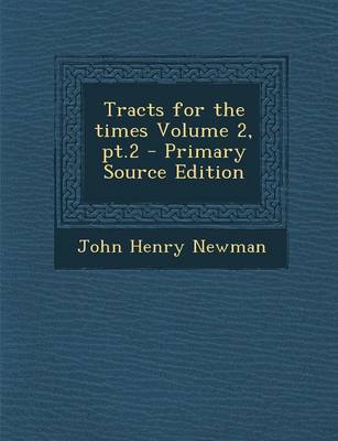 Book cover for Tracts for the Times Volume 2, PT.2 - Primary Source Edition
