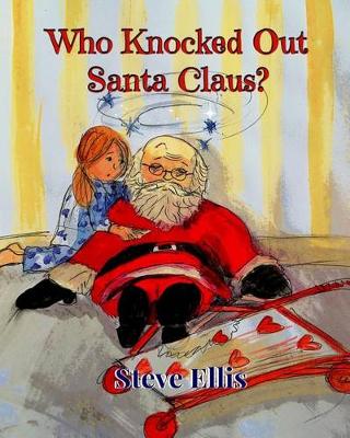 Book cover for Who Knocked Out Santa Claus?