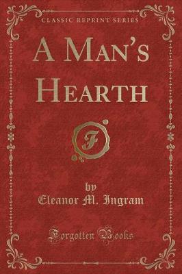 Book cover for A Man's Hearth (Classic Reprint)