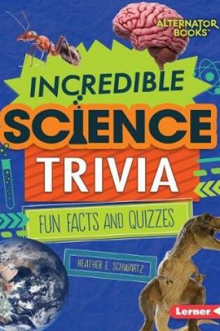 Cover of Incredible Science Trivia