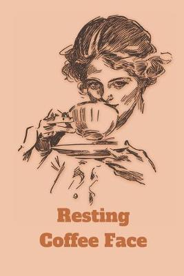 Book cover for Resting Coffee Face