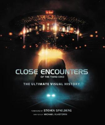 Book cover for Close Encounters Of The Third Kind: The Ultimate Visual History