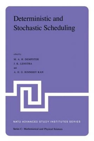 Cover of Deterministic and Stochastic Scheduling