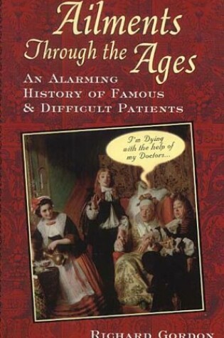 Cover of Ailments Through the Ages