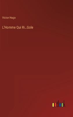 Book cover for L'Homme Qui Ri...Gole