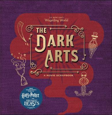 Cover of J.K. Rowling's Wizarding World - The Dark Arts