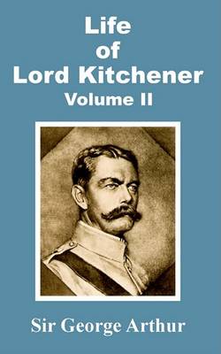 Book cover for Life of Lord Kitchener (Volume Two)