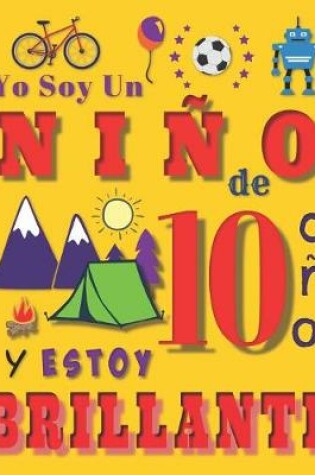 Cover of Yo soy un ni�o de 10 a�os y estoy brillante