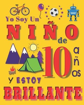 Book cover for Yo soy un ni�o de 10 a�os y estoy brillante