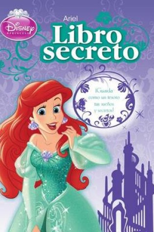 Cover of Disney Ariel Libro Secreto