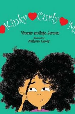 Cover of Love My kinky, Love My Curly, Love Me