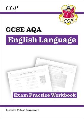 Book cover for GCSE English Language AQA Exam Practice Workbook - includes Answers and Videos