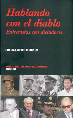 Cover of Hablando Con El Diablo. Entrevistas Con Dictadores