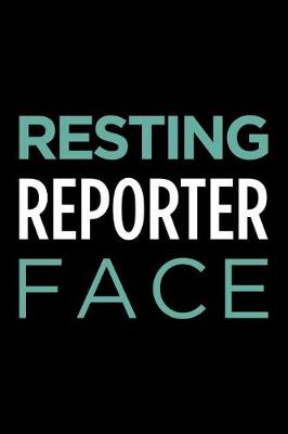 Book cover for Resting Reporter Face