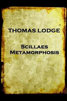 Book cover for Thomas Lodge - Scillaes Metamorphosis