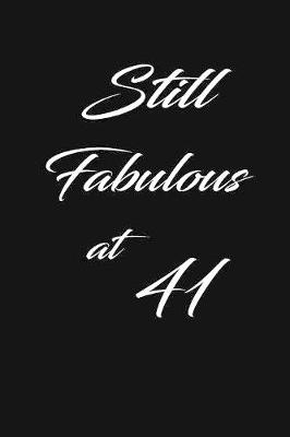 Book cover for still fabulous at 41